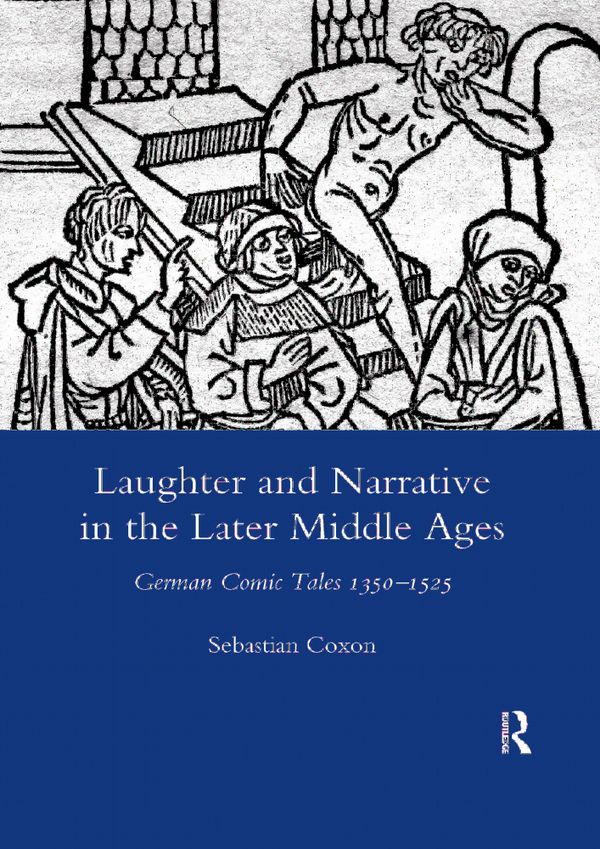 Laughter and Narrative in the Later Middle Ages | 1:a upplagan