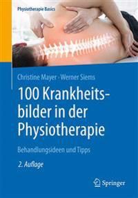 100 Krankheitsbilder in der Physiotherapie | 2:a upplagan