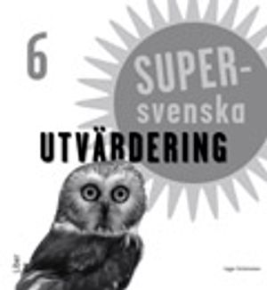 Supersvenska År6 Utvärdering | 1:a upplagan