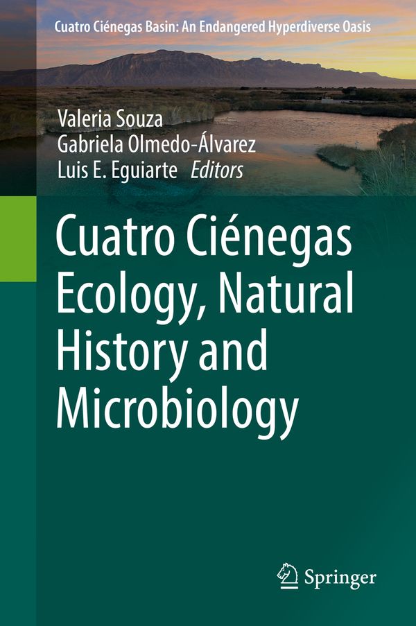 Cuatro Ciénegas Ecology, Natural History and Microbiology | 1:a upplagan