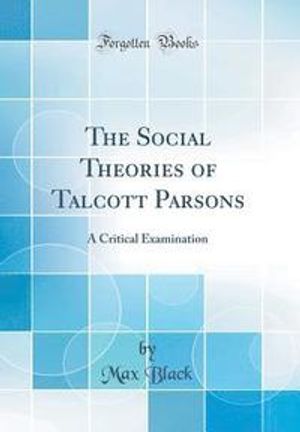 The Social Theories of Talcott Parsons