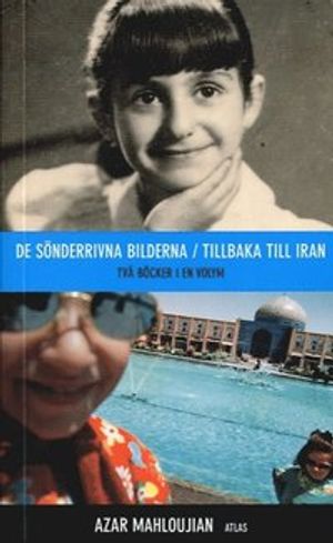 De sönderrivna bilderna/Tillbaka till Iran | 1:a upplagan