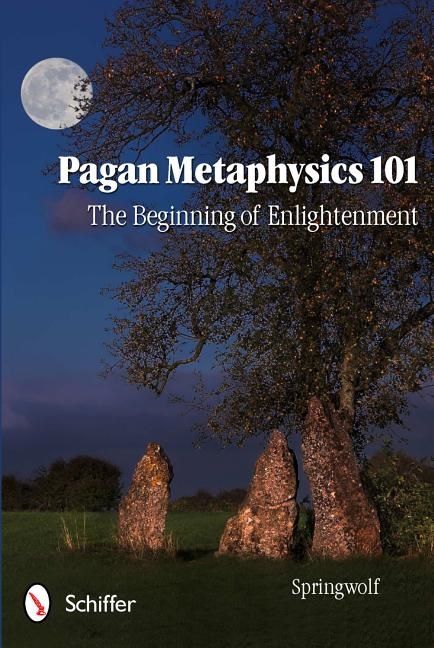 Pagan Metaphysics 101: The Beginning Of Enlightenment | 0:e upplagan