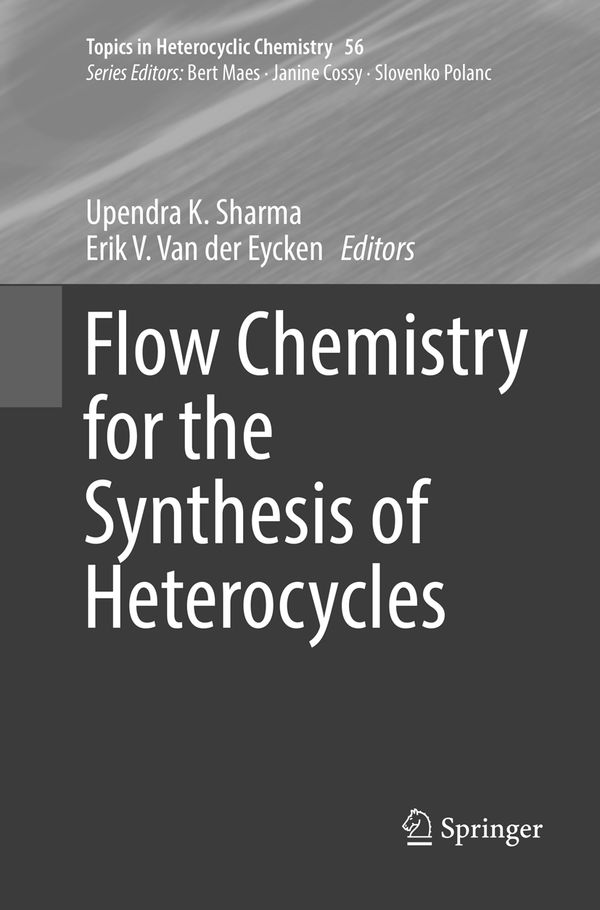 Flow Chemistry for the Synthesis of Heterocycles | 1:a upplagan
