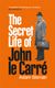 The Secret Life of John le Carre