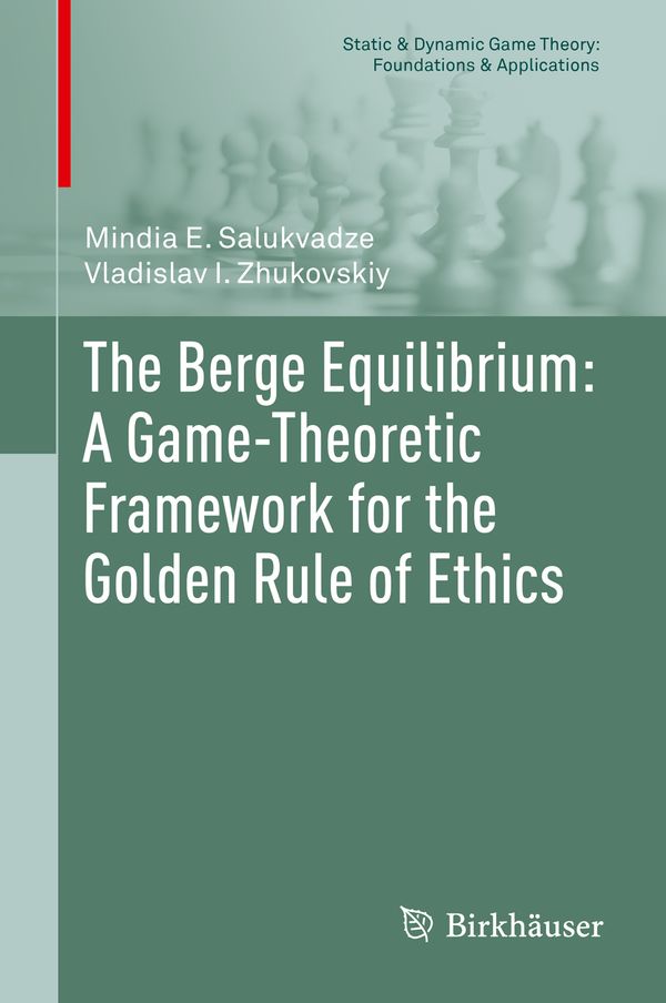 The Berge Equilibrium: A Game-Theoretic Framework for the Golden Rule of Ethics | 1:a upplagan