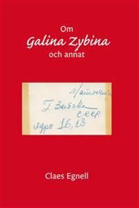 Om Galina Zybina och annat | 1:a upplagan