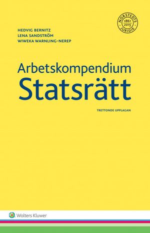 Arbetskompendium i statsrätt | 13:e upplagan