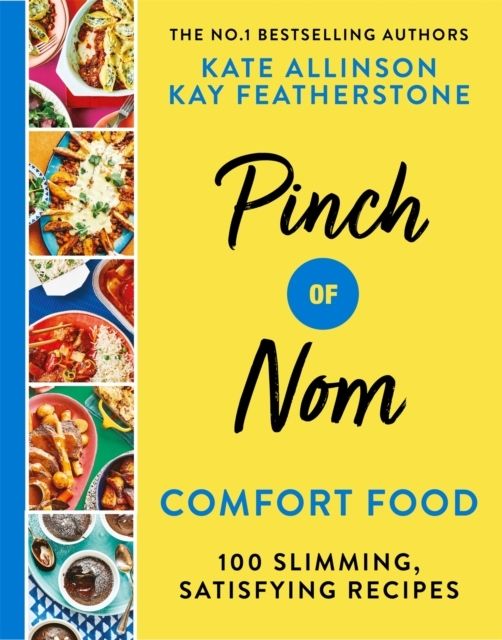 Pinch of Nom Comfort Food - 100 Slimming, Satisfying Meals | 0:e upplagan