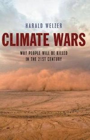 Climate Wars: What People Will Be Killed For in the 21st Century | 1:a upplagan