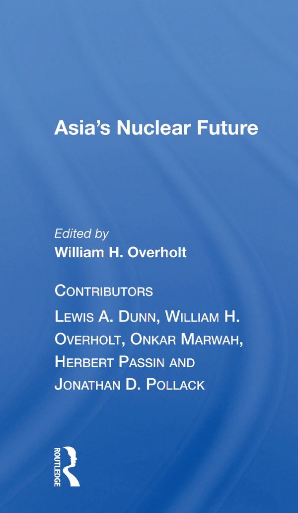 Asia's Nuclear Future | 1:a upplagan