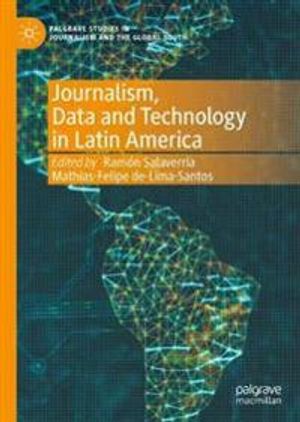 Journalism, Data and Technology in Latin America | 1:a upplagan