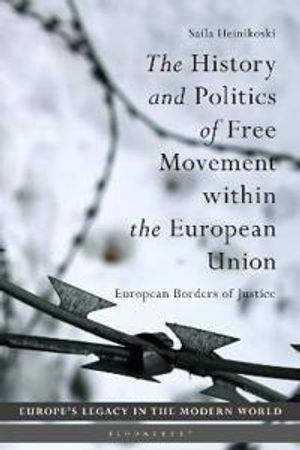 The History and Politics of Free Movement within the European Union