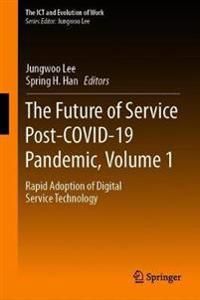 The Future of Service Post-COVID-19 Pandemic, Volume 1