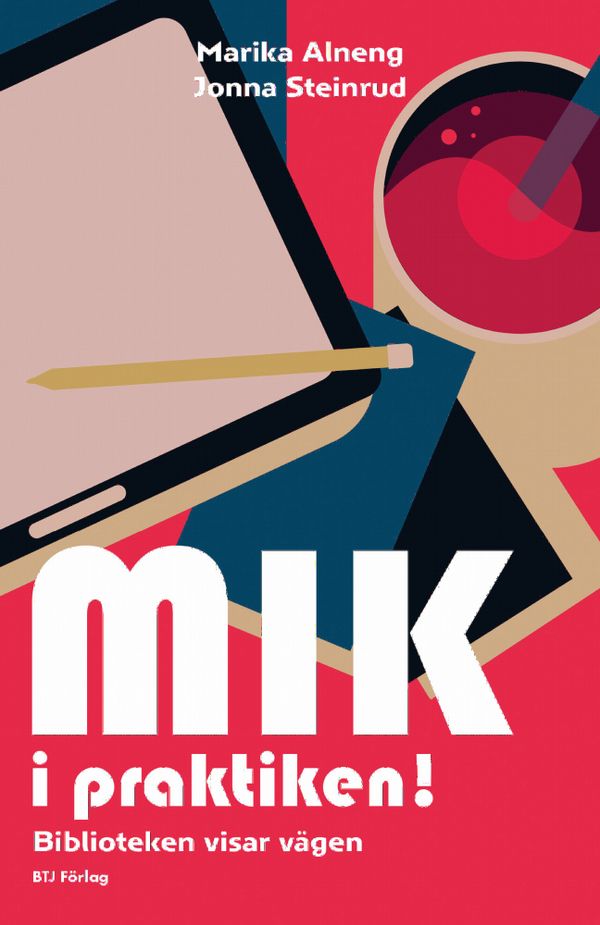 MIK i praktiken! Biblioteken visar vägen | 0:e upplagan