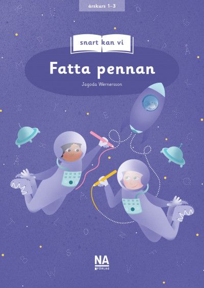 Snart kan vi - Fatta pennan | 1:a upplagan