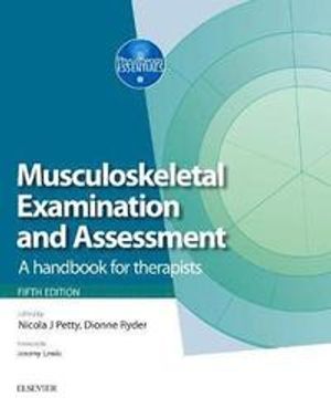 Musculoskeletal examination and assessment - volume 1 - a handbook for ther | 5:e upplagan