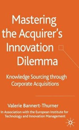 Mastering The Acquirer´s Dilemma