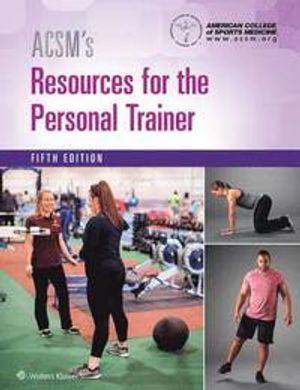 ACSM's Resources for the Personal Trainer