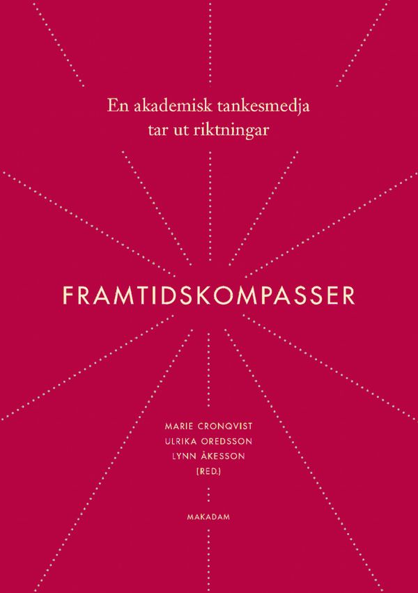 Framtidskompasser: En akademisk tankesmedja tar ut riktningar | 0:e upplagan