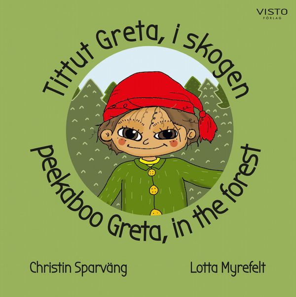 Tittut Greta, i skogen, peekaboo Greta, in the forest | 0:e upplagan
