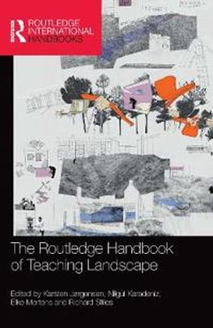 The Routledge Handbook of Teaching Landscape | 1:a upplagan