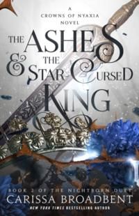 The Ashes & the Star-Cursed King | 0:e upplagan