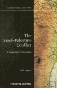 The Israel-Palestine Conflict: Contested Histories