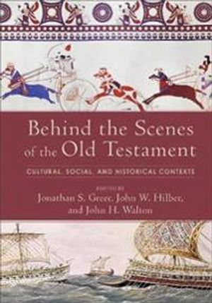 Behind the Scenes of the Old Testament