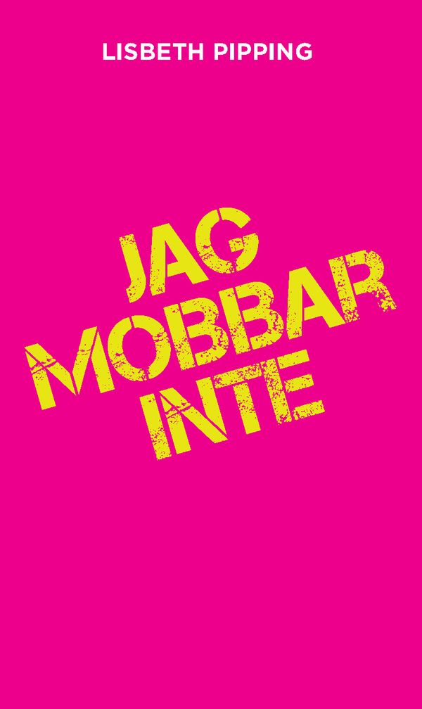 Jag mobbar inte | 0:e upplagan