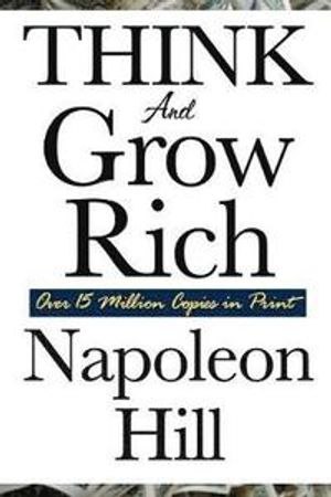 Think and Grow Rich