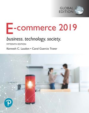 E-Commerce 2019: Business, Technology and Society, Global Edition | 15:e upplagan