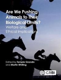 Are We Pushing Animals to Their Biological Limits? | 0:e upplagan