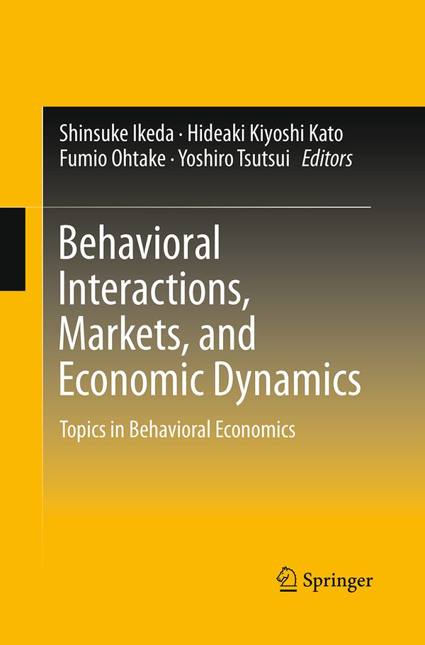 Behavioral Interactions, Markets, and Economic Dynamics | 1:a upplagan