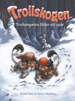 Trollskogen. Trollungarna följer ett spår