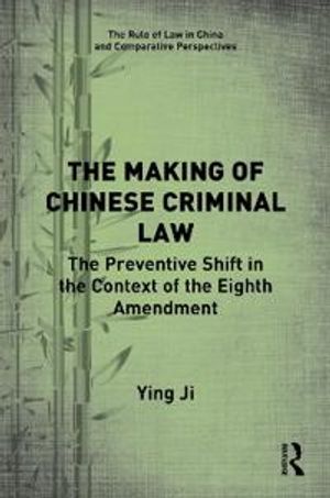 The Making of Chinese Criminal Law | 1:a upplagan