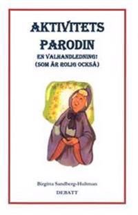 AktivitetsParodin, En valhandledning! (Som är rolig också!) Debatt | 1:a upplagan