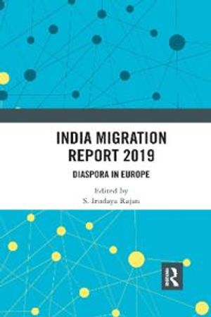 India Migration Report 2019 | 1:a upplagan