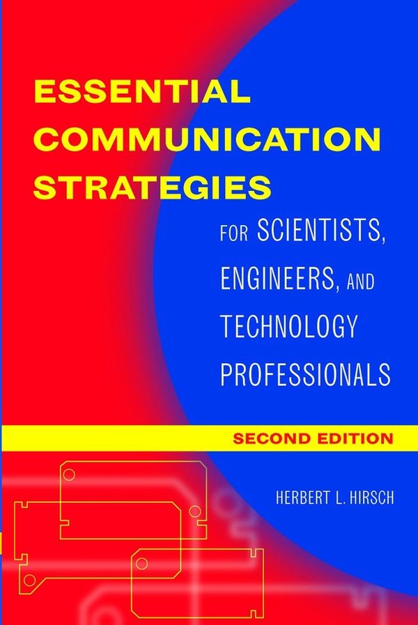 Essential Communication Strategies: For Scientists, Engineers, and Technolo | 1:a upplagan