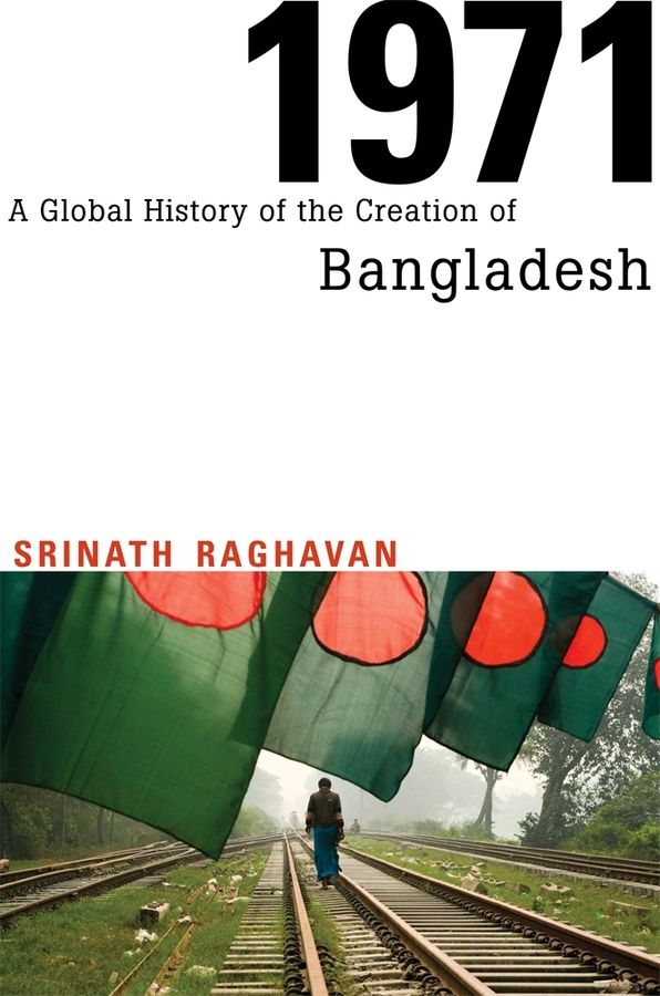 1971 - a global history of the creation of bangladesh | 0:e upplagan