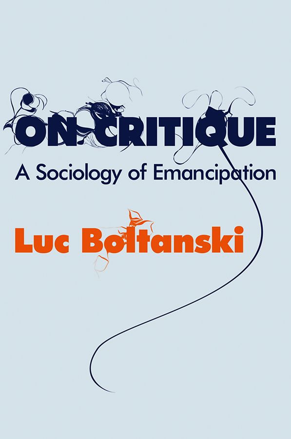 On Critique: A Sociology of Emancipation | 1:a upplagan