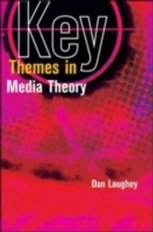 Key themes in media theory |  2:e upplagan