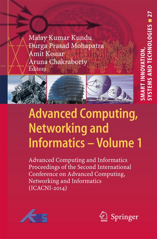 Advanced Computing, Networking and Informatics- Volume 1 | 1:a upplagan