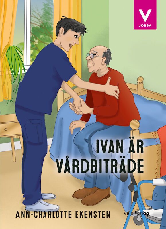 Ivan är vårdbiträde | 0:e upplagan