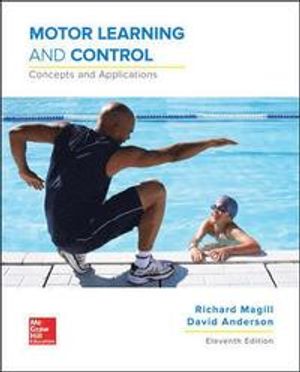 Motor Learning and Control: Concepts and Applications