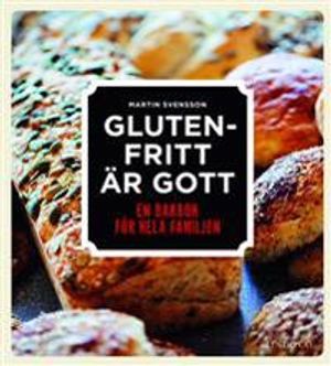 Glutenfritt är gott : en bakbok för hela familjen | 1:a upplagan