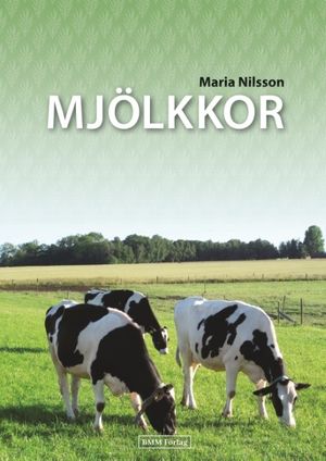 Mjölkkor | 1:a upplagan