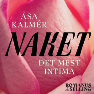 Naket : Det mest intima