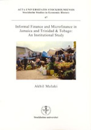 Informal Finance and Microfinance in Jamaica and Trinidad & Tobago: An Institutional Study