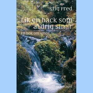 Lik en bäck som aldrig sinar